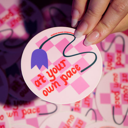 At Your Own Pace Sticker