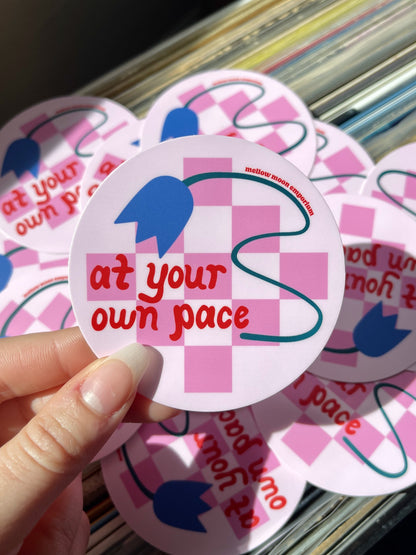 At Your Own Pace Sticker