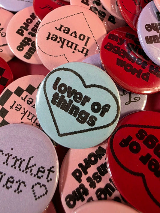 Lover of Things Buttons