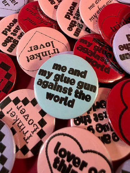 Me & My Glue Gun Buttons