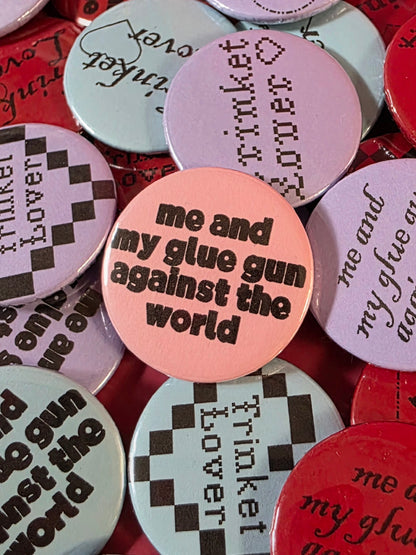 Me & My Glue Gun Buttons
